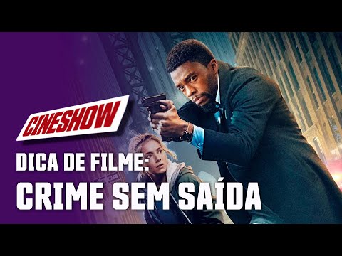 Dica de Filmes: CRIME SEM SAIDA |  CINESHOW (12/12/2019)