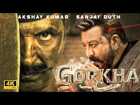 Gorkha – New Release Hindi Action Full Movie | Sanjay Dutt & Akshay Kumar New Hindi Action Movie