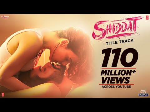 Shiddat Title Track (Video) Sunny Kaushal, Radhika Madan, Mohit Raina, Diana Penty | Manan Bhardwaj